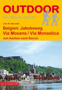 Wandelgids Belgien: Jakobsweg Via Mosana / Via Monastica (139)