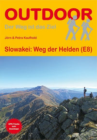 Wandelgids E8 Slowakei: Weg der Helden (308) 1.A 2016