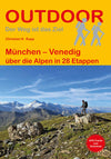 Wandelgids MÃ¼nchen-Venedig Ã¼ber die Alpen in 28 Etappen (270)