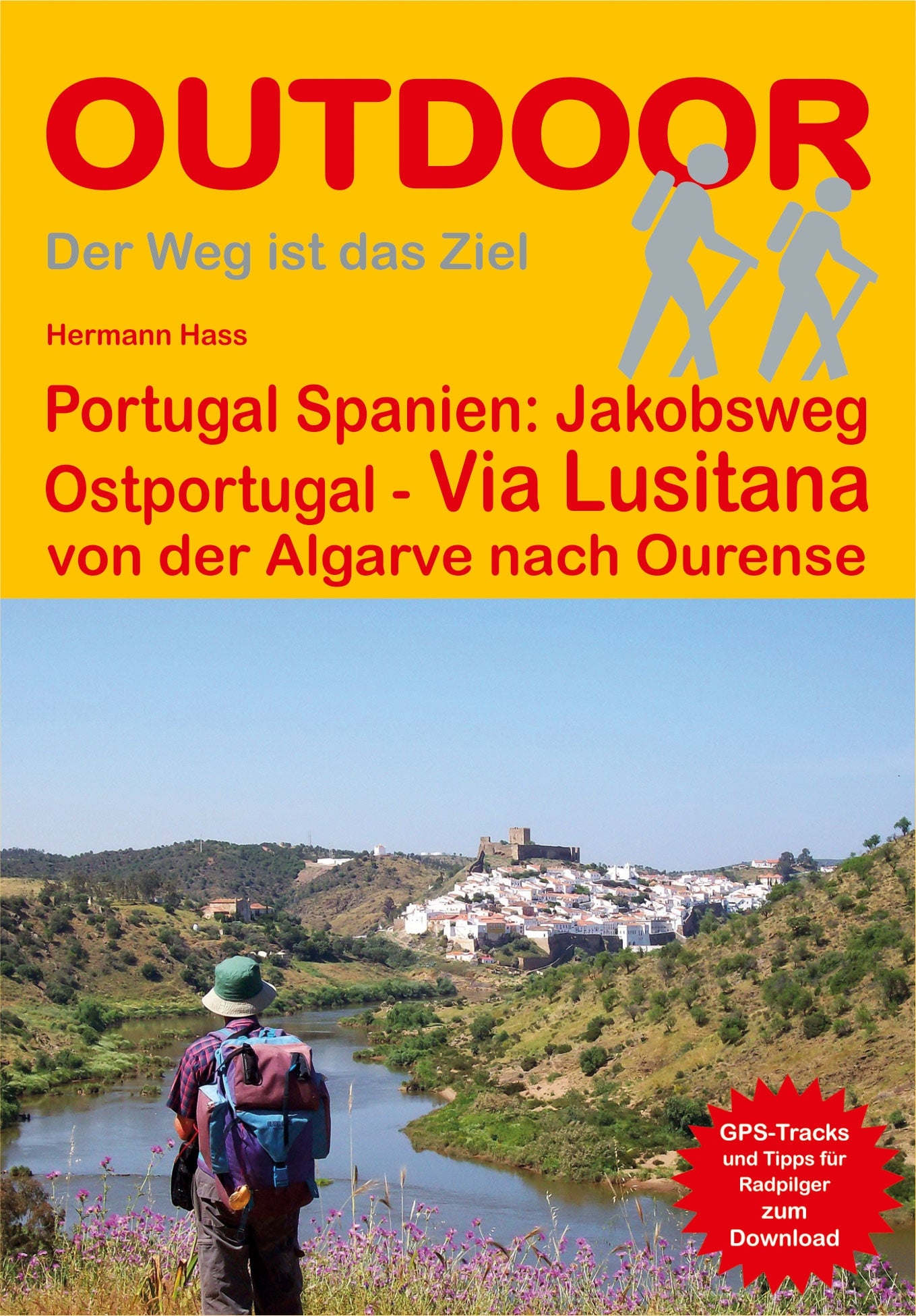 Walking guide Portugal-Spain: Jakobsweg OstPortugal - Via Lusitana (230) 2.A 2017