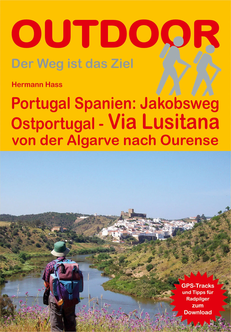 Walking guide Portugal-Spain: Jakobsweg OstPortugal - Via Lusitana (230) 2.A 2017