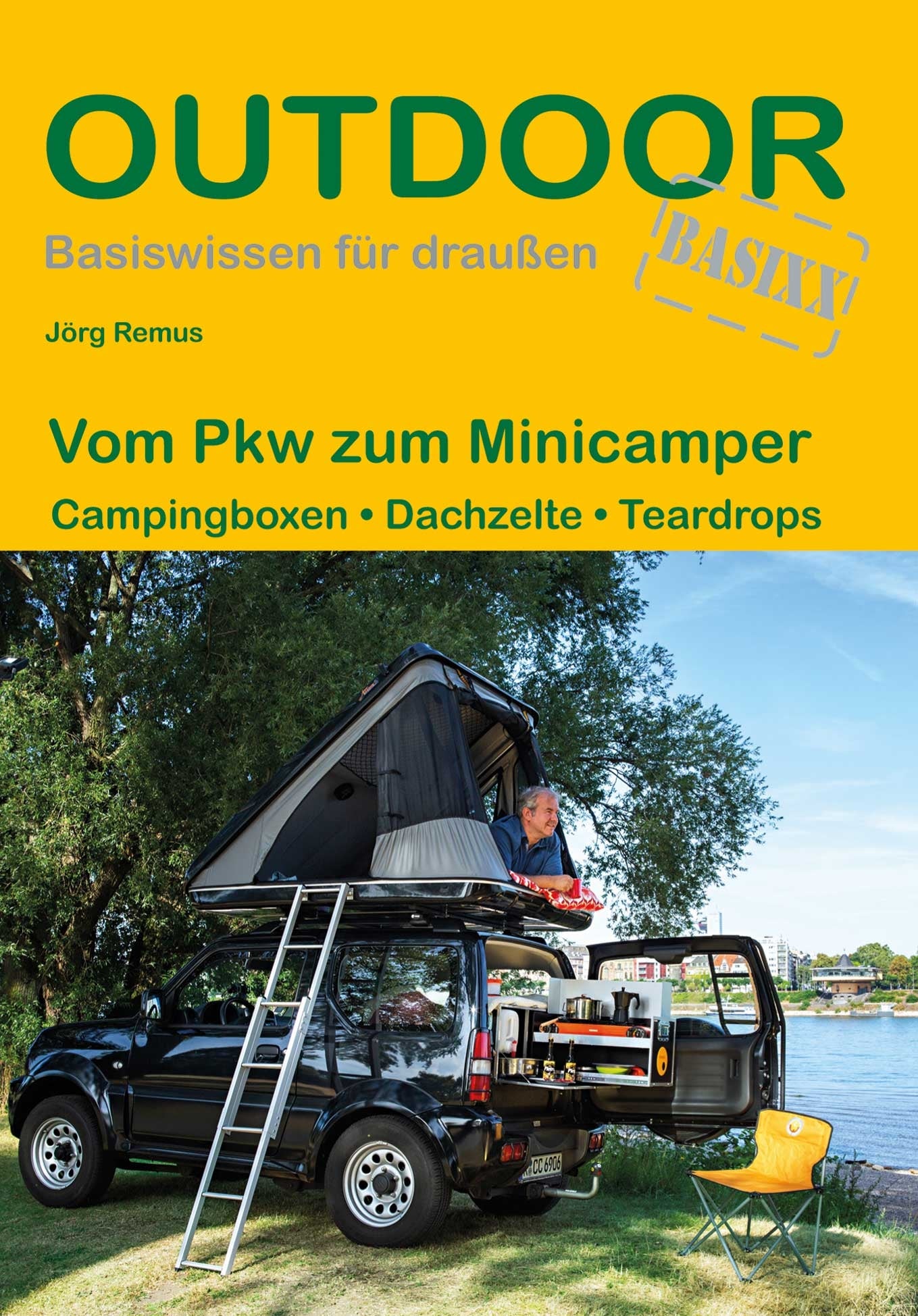 Outdoor Wissen: Vom Pkw zum Minicamper - Campingboxen-Dachzelte-Teardrops (441) 1.A 2019