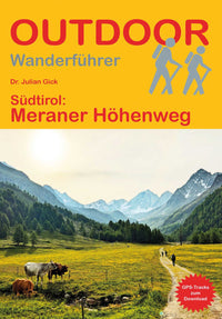 Wandelgids Südtirol: Meraner Höhenweg (310)