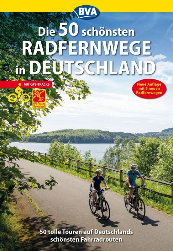 Die 50 schÃ¶nsten Radfernwege in Deutschland 3.A 2018