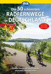 Die 50 schönsten Radfernwege in Deutschland 3.A 2018