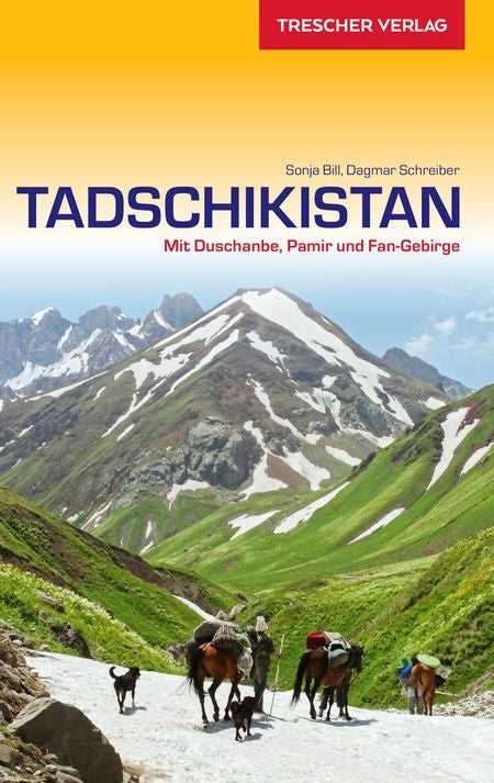 Travel guide Tadschikistan - with Duschanbe, Pamir and Fan-Gebirge 3.A 2018