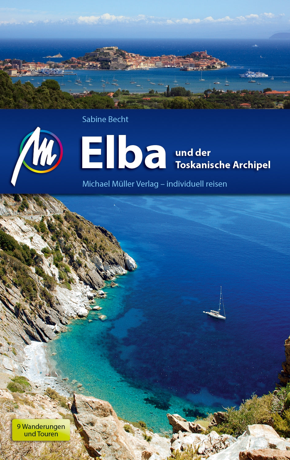 Travel guide Elba - und der Tuscan Archipelago 7.A 2018