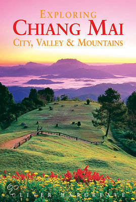 Odyssey-Exploring Chiang Mai - City Valley and Mountains 2nd ed.2014