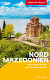 Reisgids Nordmazedonien - Mit Skopje, Ohridsee und allen Nationalparks 8.A 2025