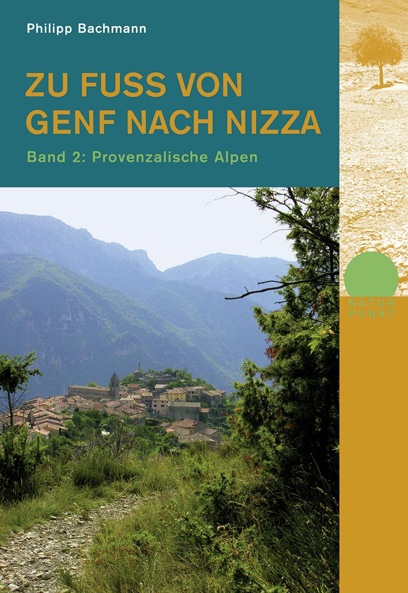 Zu Fuss von Genf nach Nizza Bd. 2 Provencal Alps