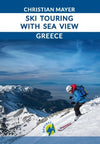 Ski Guide Greece: Ski Touring with Sea View Greece