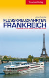 Travel guide Flusskreuzfahrten Frankreich 3.A 2019