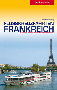 Travel guide Flusskreuzfahrten Frankreich 3.A 2019