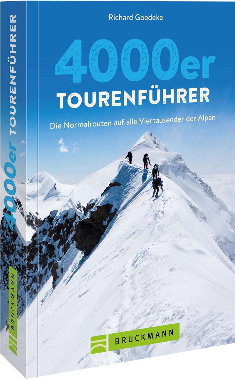 4000er Tourenführer - Die Normalrouten auf alle Viertausender der Alpen 2022