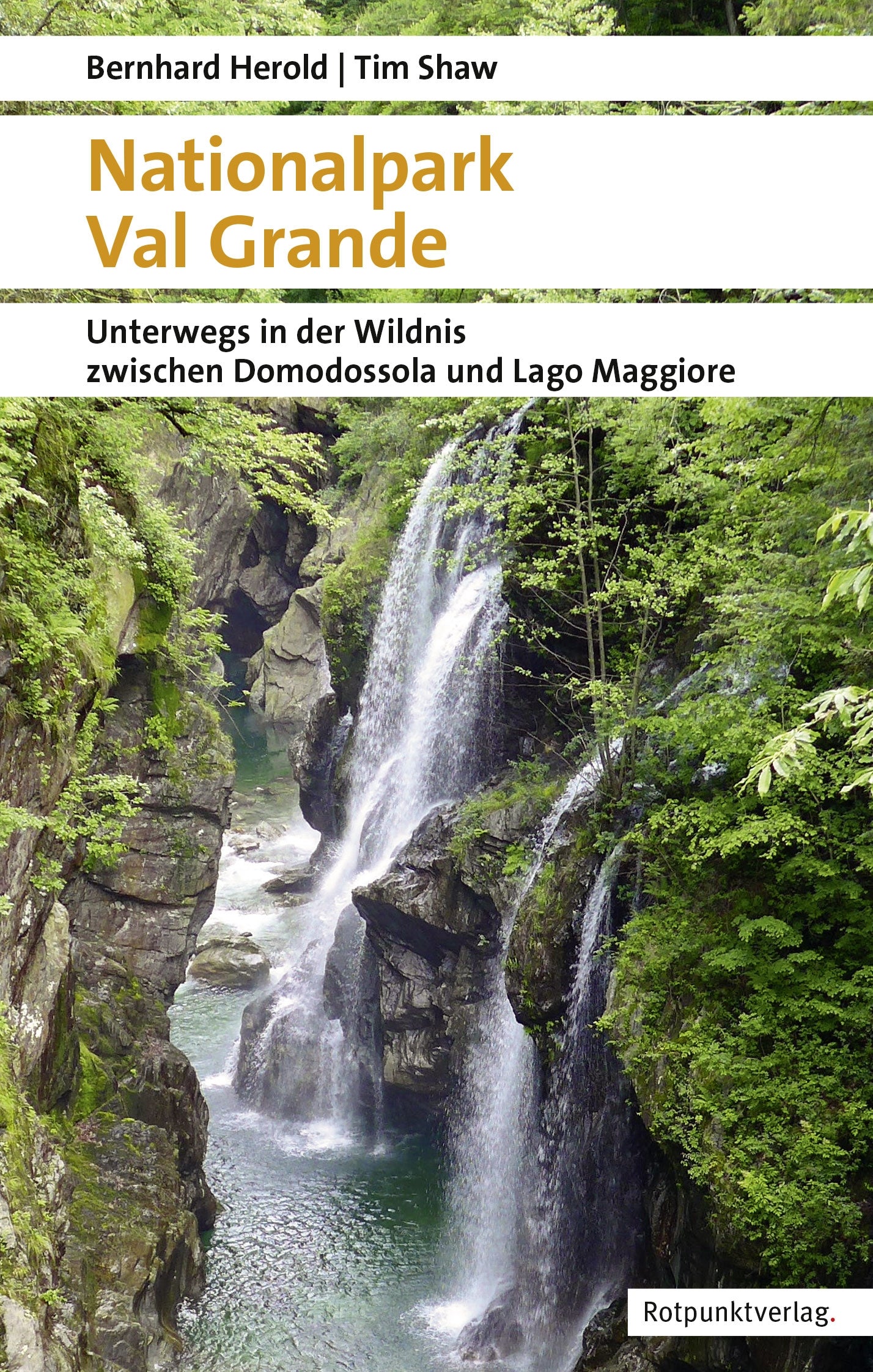 National Park Val Grande (Domodossola-Lake Maggiore)