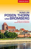 Travel guide Rund um Posen-Thorn-Bromberg 2.A 2017 